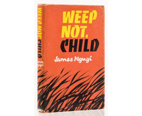 Ngugi (James) Weep Not, Child, first edition, biro jotting to 'Part 1' page, original boards, dust-jacket, light chipping to 