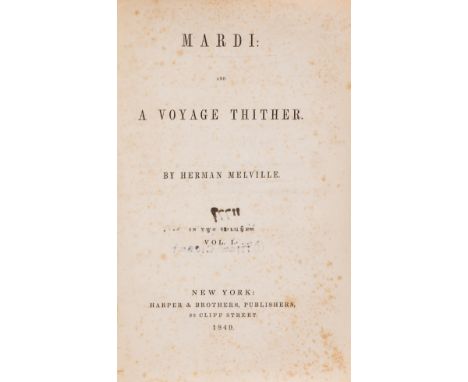 NO RESERVE Melville (Herman) Mardi: and a Voyage Thither, 2 vol., first American edition, 8pp. adverts at the end of vol.2, l