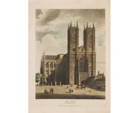 Westminster Abbey.- Ackermann (Rudolph, publisher) The History of the Abbey Church of St. Peter's Westminster, 2 vol., first 