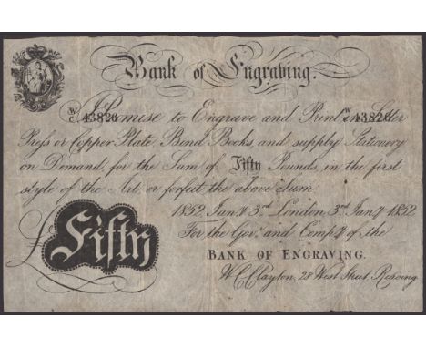Bank of Engraving, W.C. Clayton, Reading, a skit note for £50, 3 January 1852, serial number W/C 43826, promising to ‘Engrave