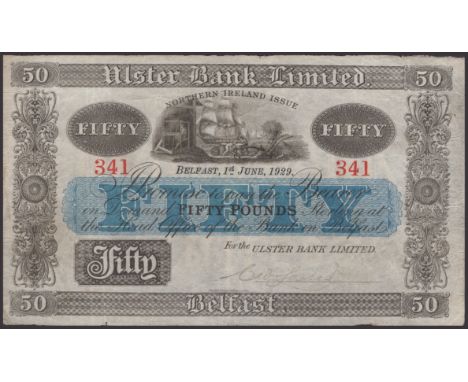 Ulster Bank Limited, £50, 1 June 1929, serial number 341, manuscript Lester signature, pinholes, a presentable fine PMI UB 51