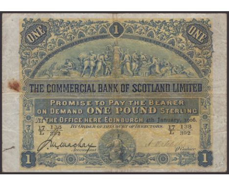 Commercial Bank of Scotland Limited, £1, 4 January 1906, serial number 17/L 138/392, printed Mackay and one additional manusc