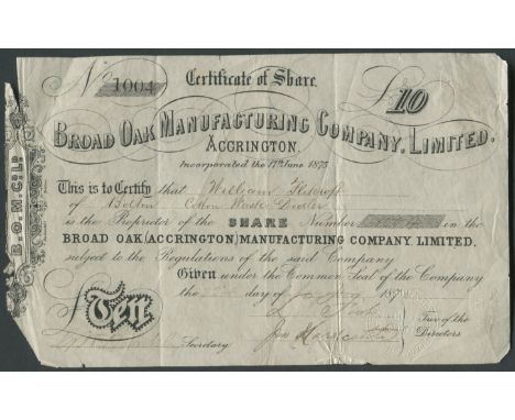 1876 CERTIFICATE OF SHARE £10 BROAD OAK MANUFACTURING ACCRINGTON1876 CERTIFICATE OF SHARE £10 BROAD OAK MANUFACTURING COMPANY