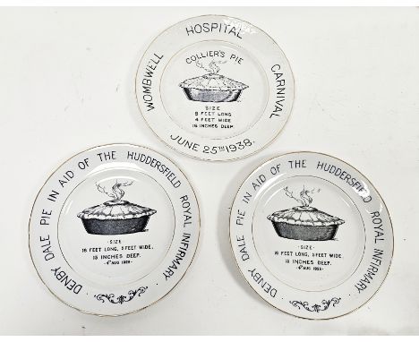 Three English pottery plates two advertising the Denby Dale Pie sold in aid of the Huddersfield Royal Infirmary, printed in b