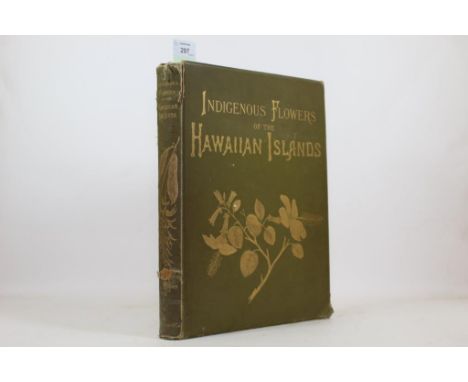 Sinclair, Francis. Indigenous Flowers of the Hawaiian Islands, first edition, 44 chromo-lithographed plates, plate 15 and 2 l