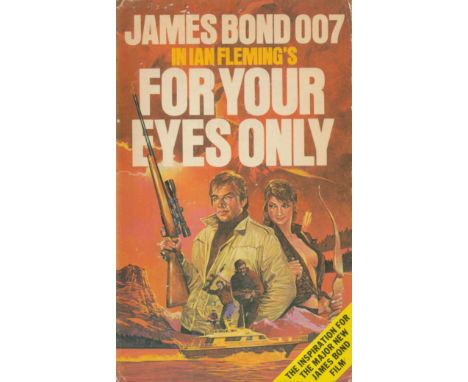 James Bond: For your eyes only Five secret occasions in the life of James Bond by Ian Fleming, First edition thus, paperback 