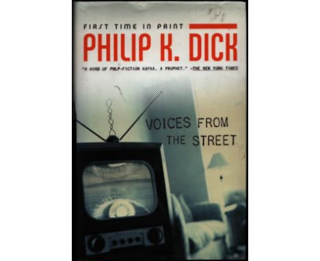 Philip K Dick Voices From The Street, hard back book with dust jacket unsigned. Good condition. Sold for Michael Sobell Cance