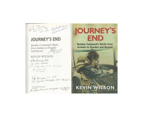 Kevin Wilson. Titled Journey s End. Multi Signed By RAF pilots on title page. First Edition Hardback book. 450 pages. Very.Go