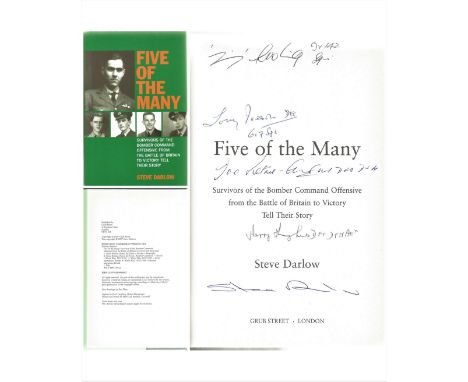 WW2 Steve Darlow First Edition Hardback book. Titled Five of the Many. Hand signed by Flt Lt Rupert Cooling Squadron Ldr Tony