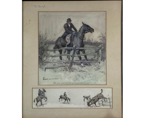 Charles 'Snaffles' Johnson Payne, British (1884-1967) 'The Rough - Jump, You Perisher - Do You Want Me to Get down and Prayer