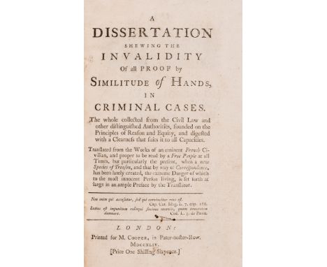 Law.- Handwriting forensics.- [Le Vayer de Boutigny (Roland)] A Dissertation shewing the invalidity of all proof by similitud