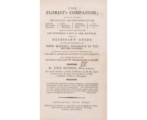 Geordie florist.- Hudson (John) The Florist's companion...Particularly adapted to the northern parts of this Kingdom, and a n