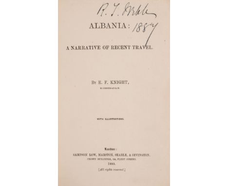 NO RESERVE Balkans.- Knight (E. F.) Albania: a Narrative of Recent Travel, first edition, half-title, frontispiece, plates, p