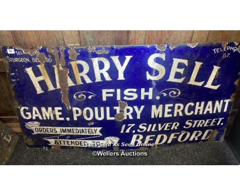 VINTAGE METAL SIGN " HARRY SELL, FISH, GAME, POULTRY MERCHANT" , 122 X 62CM 