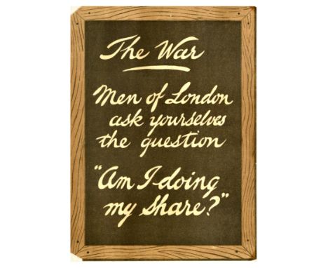 Original antique World War One recruitment propaganda poster - The War. Men of London ask yourselves the question "Am I doing