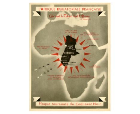 Original vintage World War Two propaganda poster for French Equatorial Africa featuring an outline of the continent, with the