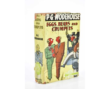 WODEHOUSE (P.G), EGGS, BEANS AND CRUMPETS, first edition, d.j., orange cloth, Herbert Jenkins, 1940 (1)