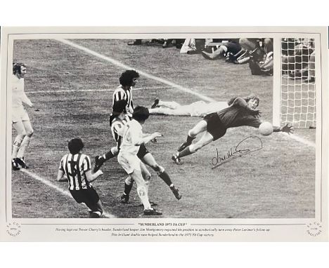 Jim Montgomery signed Sunderland 1973 FA Cup 16x12 black and white print. Having kept out Trevor Cherry's header ,Sunderland 