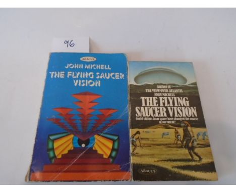 Books - Two copies of 'The flying saucers vision' by John Mitchell - Abacus 1974 copy and a 1978 copy. 