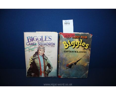 Two books, 1956 first edition 'No Rest for Biggles' and a Dean & Sons 'Biggles of the Camel Squadron