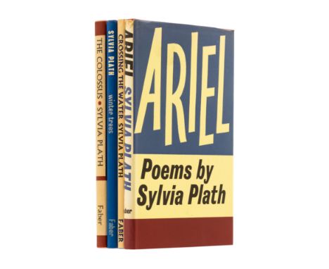 Plath (Sylvia) Ariel, spine head very lightly frayed, 1965; The Colossus, first Faber edition, 1967; Crossing the Water, 1971