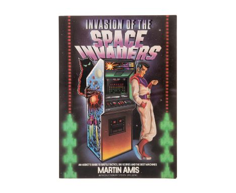 Amis (Martin) Invasion of the Space Invaders, first edition, presentation copy signed by the author and dated 1989, illustrat