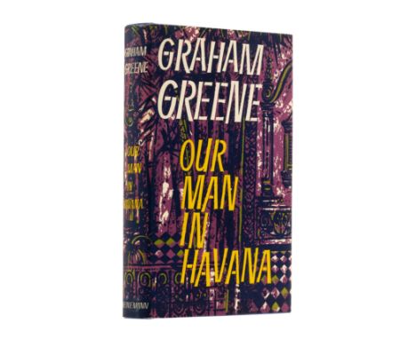 Greene (Graham) Our Man in Havana, first edition, original boards, fine, dust-jacket, very light rubbing to spine, small crea