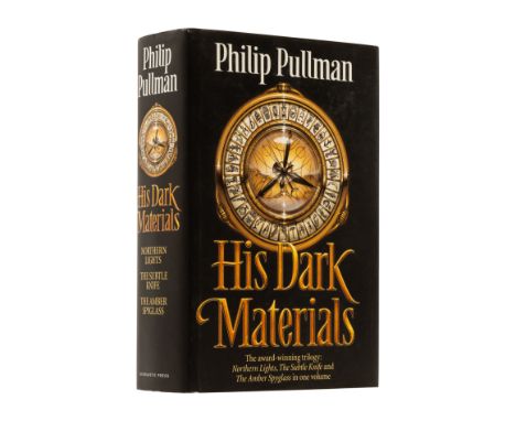 Pullman (Philip) His Dark Materials, first collected edition, signed by the author on title, original boards, dust-jacket, li