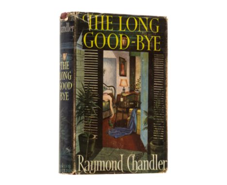 Chandler (Raymond) The Long Good-Bye, first edition, the odd spot or very occasional patch of foxing, original boards, slight