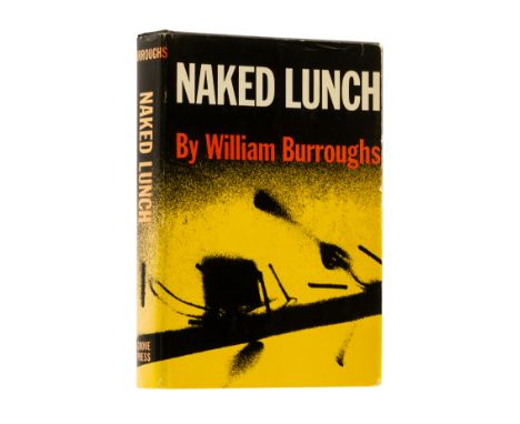 Burroughs (William S.) Naked Lunch, first American edition, original cloth-backed boards, first issue dust-jacket with no rom