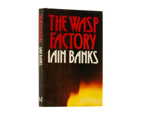 Banks (Iain) The Wasp Factory, first edition, signed by the author on title, original boards, dust-jacket, a fine copy, 8vo, 