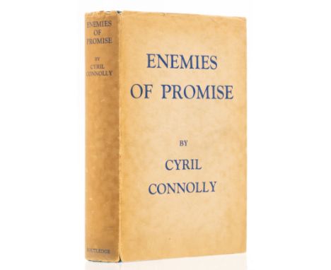 Connolly (Cyril) Enemies of Promise, first edition, signed presentation inscription from the author "Ethel from Cyril with mu