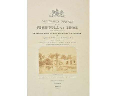 Wilson (Charles William &amp; Palmer, H.S .). Ordnance Survey of the Peninsula of Sinai ... under the Direction of Colonel Si