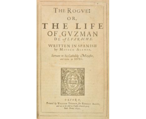 Aleman ( Matheo ). The Rogue: or the Life of Guzman de Alfarache, 2 parts in one, 2nd English edition, Oxford: Printed by Wil