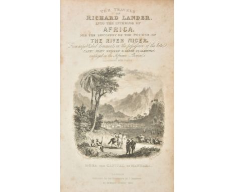 Huish (Robert). The Travels of Richard and John Lander, into the Interior of Africa, for the Discovery of the Course and Term