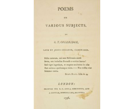 Coleridge (Samuel Taylor). Poems on Various Subjects, 1st edition, London: Printed for G.G. and J. Robinsons, and J. Cottle, 