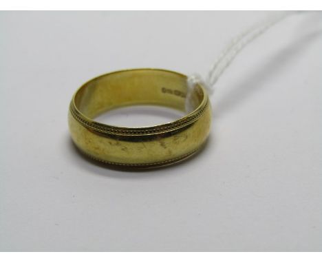 18ct YELLOW GOLD WEDDING BAND, approx 5.1 grams, size O/P 