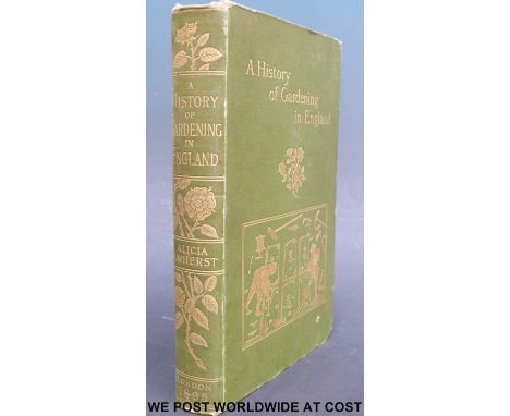 Hon Alicia Amherst, A History of Gardening in England (London, Bernard Quaritch, 1895) green cloth with gilt impressed design