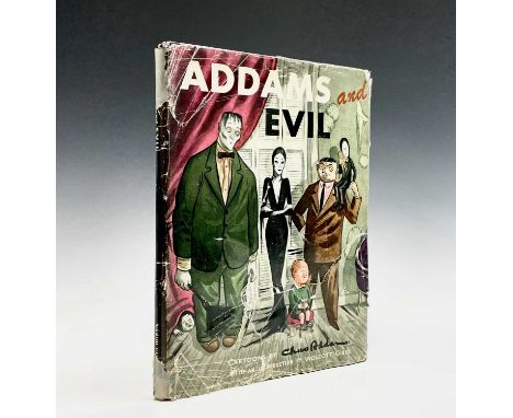 CHARLES ADDAMS. 'Addams and Evil,' first printing, original cloth, unclipped dj, repairs to dj, Hamish Hamilton, London, 1947