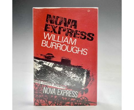 NOVA EXPRESS By William Burroughs (1966) First edition London : Jonathan Cape. VG in non price-clipped dust wrapper. 