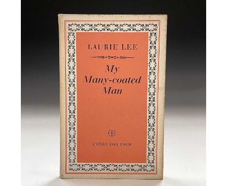 LAURIE LEE. 'My Many-Coated Man,' first edition, original card boards, Andre Deutsch, 1955