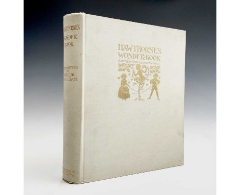 ARTHUR RACKHAM ILLUSTRATIONS. 'Hawthorne's Wonder Book,' signed, first edition, 471/600. illustrations complete, illustrated 