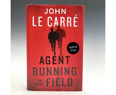 JOHN LE CARRE. 'Agent Running in the Field,' signed, first edition, clipped dj, Viking, 2019.