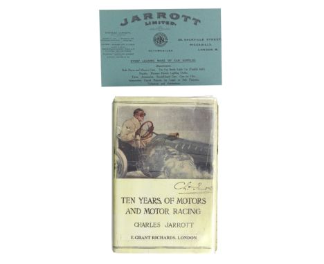 Charles Jarrott: Ten Years of Motors and Motor Racing; a 1906 edition with hand-written dedication by Jarrott,blue cloth-boun