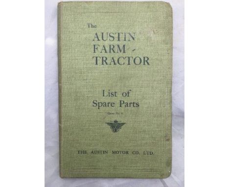 A rare Austin Farm Tractor list of spare parts, no.8 hardback book.