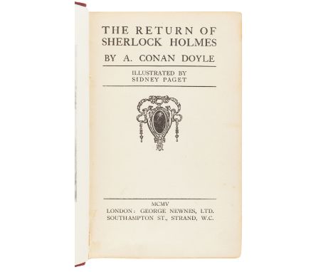 DOYLE, Arthur Conan (1859-1930). The Return of Sherlock Holmes. London: George Newnes Ltd., 1905.8vo. Monochrome frontispiece