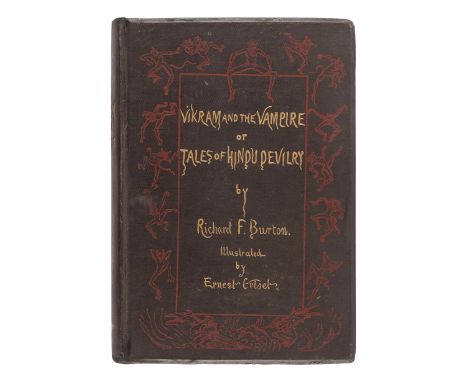 BURTON, Richard Francis, Sir (1821-1890). Vikram and the Vampire or Tales of Hindu Devilry. London: Longmans, Green, and Co.,