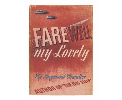 CHANDLER, Raymond (1888-1959). Farewell, My Lovely. New York: Alfred A. Knopf, 1940.8vo. Original publisher's orange cloth le