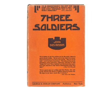 DOS PASSOS, John (1896-1970). Three Soldiers. New York: George H. Doran, 1921.8vo. Original publisher's orange-lettered black