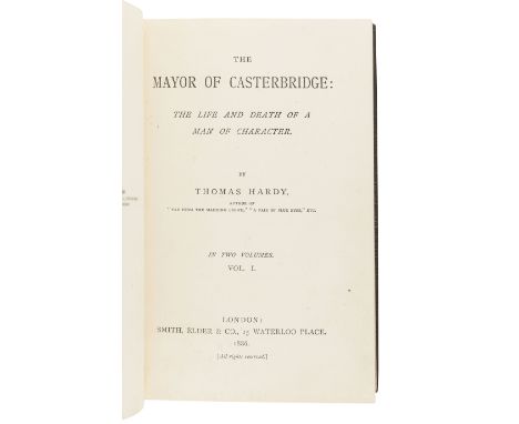 HARDY, Thomas (1840-1928). The Mayor of Casterbridge: The Life and Death of a Man of Character. London: Smith, Elder &amp; Co